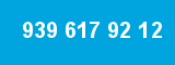 939 617 92 12
